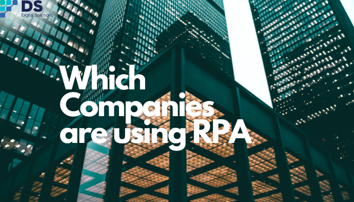 Which Companies are using RPA